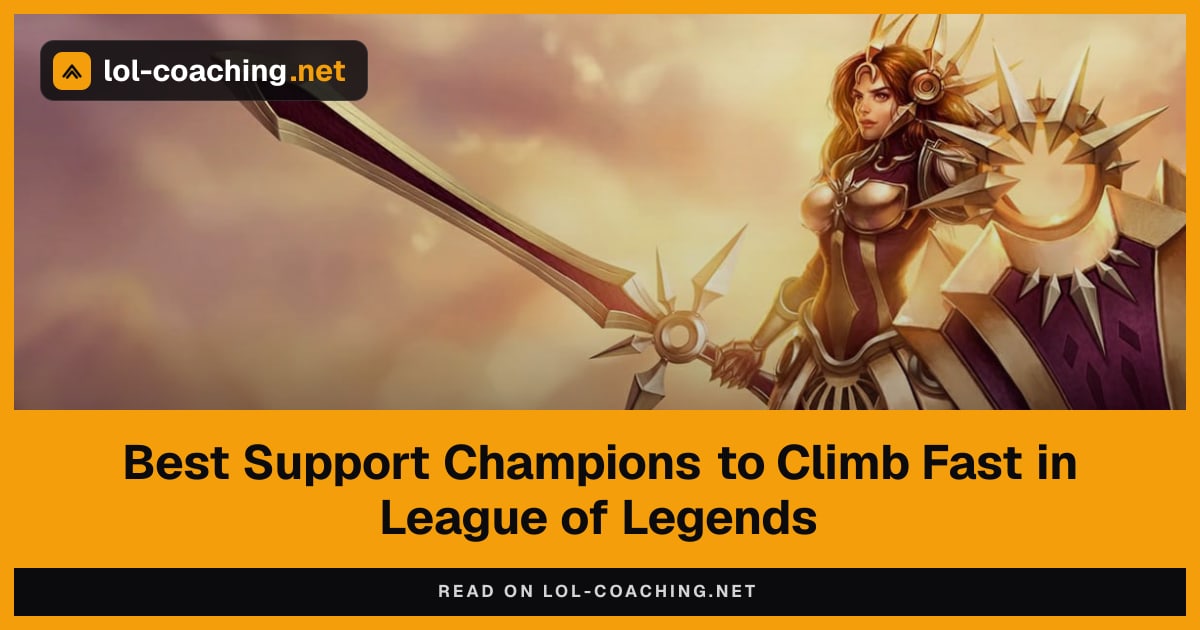 Best Support Champions to Climb Fast in League of Legends
