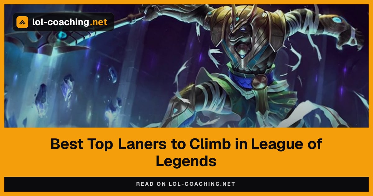Best Top Laners to Climb in League of Legends