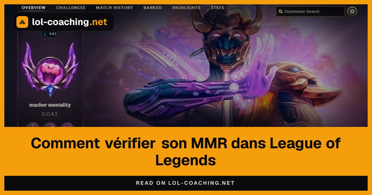 Comment vérifier son MMR dans League of Legends