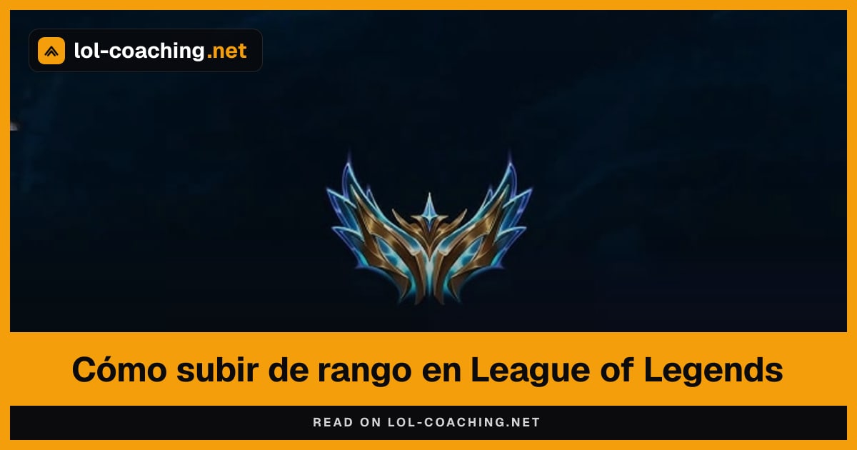 Cómo subir de rango en League of Legends