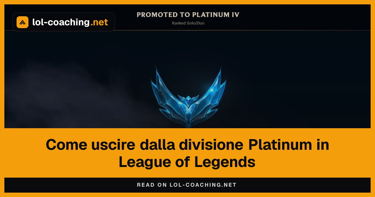 Come uscire dalla divisione Platinum in League of Legends