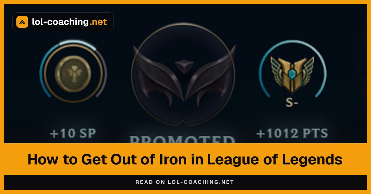 How to Get Out of Iron in League of Legends