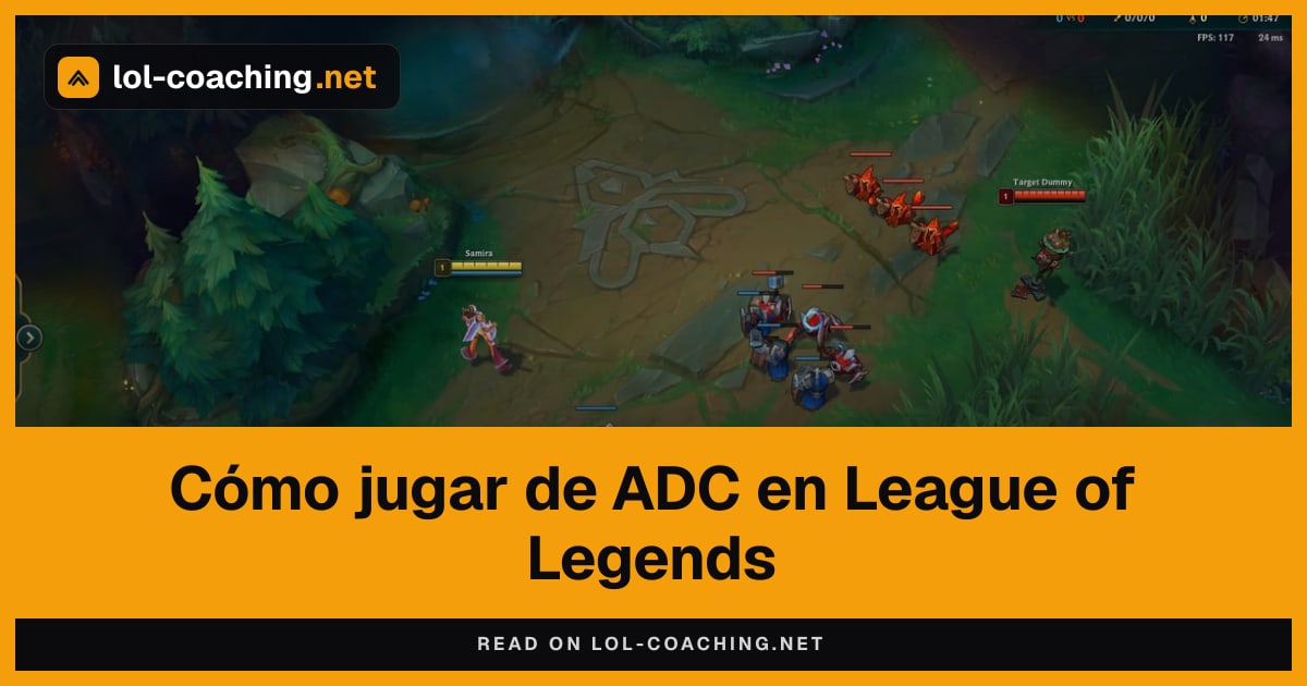Cómo jugar de ADC en League of Legends