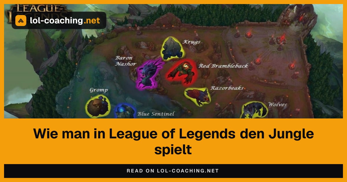 Wie man in League of Legends den Jungle spielt