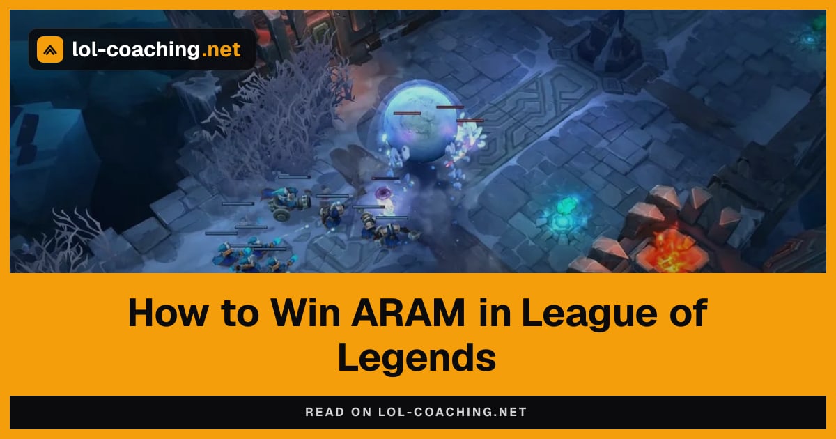 How to Win ARAM in League of Legends